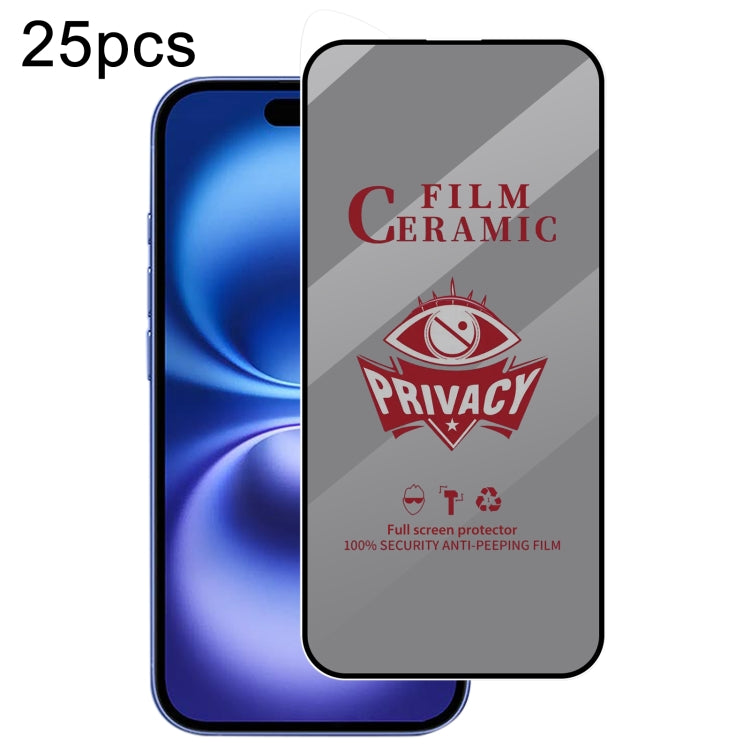 For iPhone 16 25pcs Full Coverage HD Privacy Ceramic Film - iPhone 16 Tempered Glass by PMC Jewellery | Online Shopping South Africa | PMC Jewellery | Buy Now Pay Later Mobicred