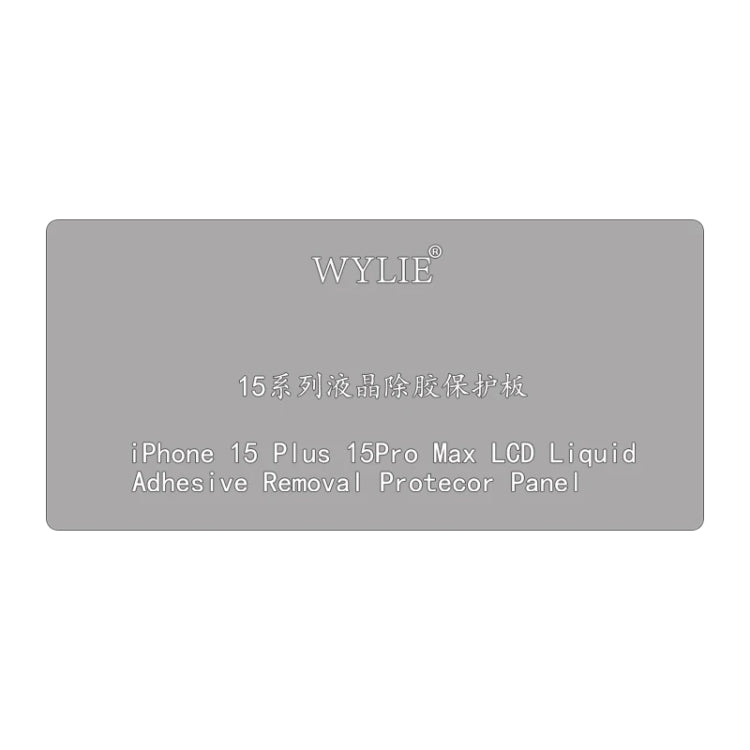 WYLIE LCD Display Screen Glue Removal Protection Board For iPhone 15 Plus / 15 Pro Max - Working Mat by PMC Jewellery | Online Shopping South Africa | PMC Jewellery | Buy Now Pay Later Mobicred